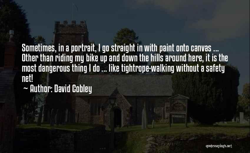 David Cobley Quotes 2035568