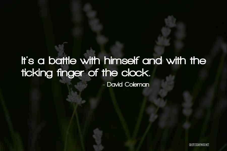David Coleman Quotes 1896124 David Coleman Quotes 1896124
