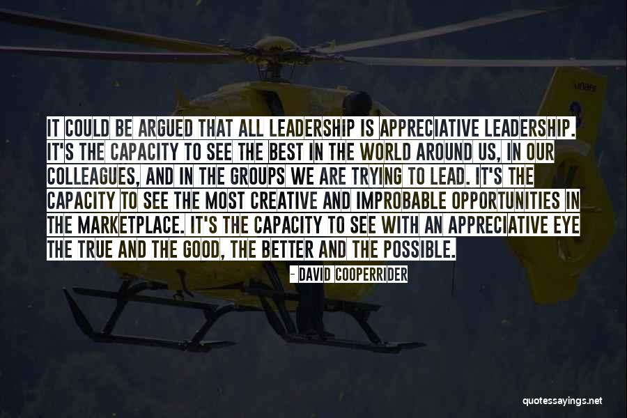 David Cooperrider Quotes 1814108 David Cooperrider Quotes 1814108