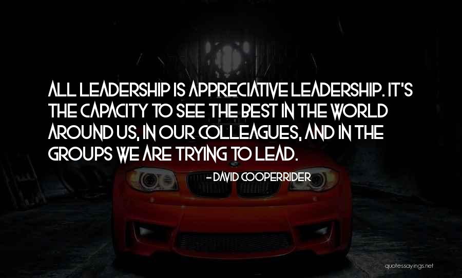 David Cooperrider Quotes 1972692 David Cooperrider Quotes 1972692
