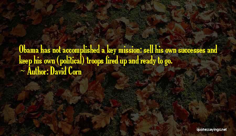 David Corn Quotes 836308