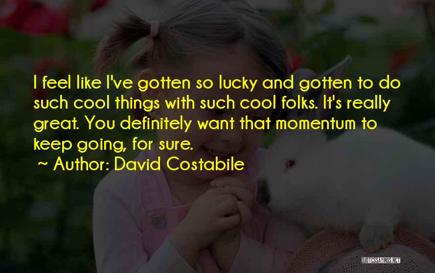 David Costabile Quotes 290764