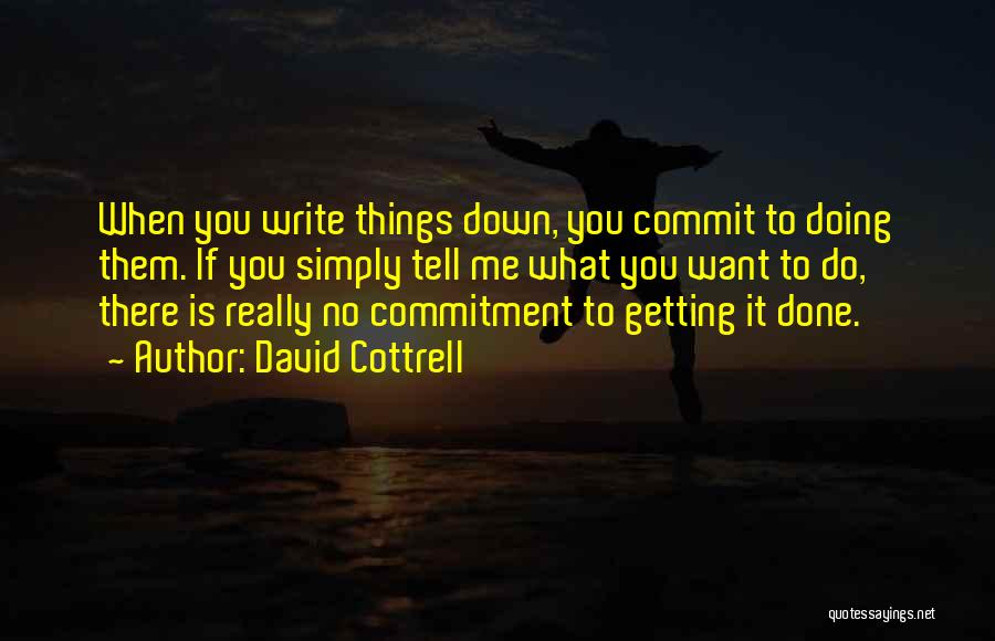 David Cottrell Quotes 1282620