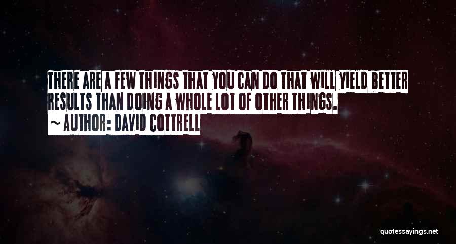 David Cottrell Quotes 2101289