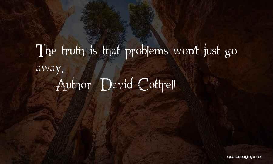 David Cottrell Quotes 334801
