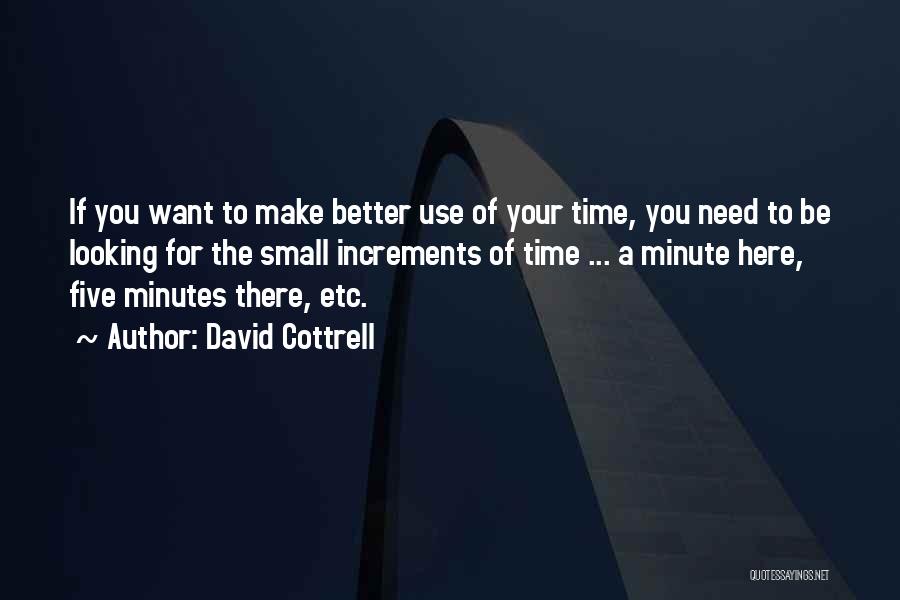 David Cottrell Quotes 709529