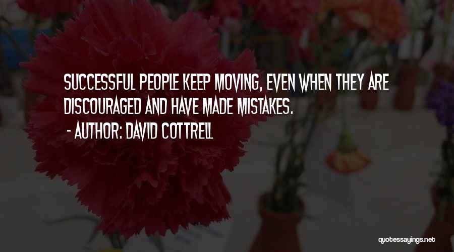 David Cottrell Quotes 730369