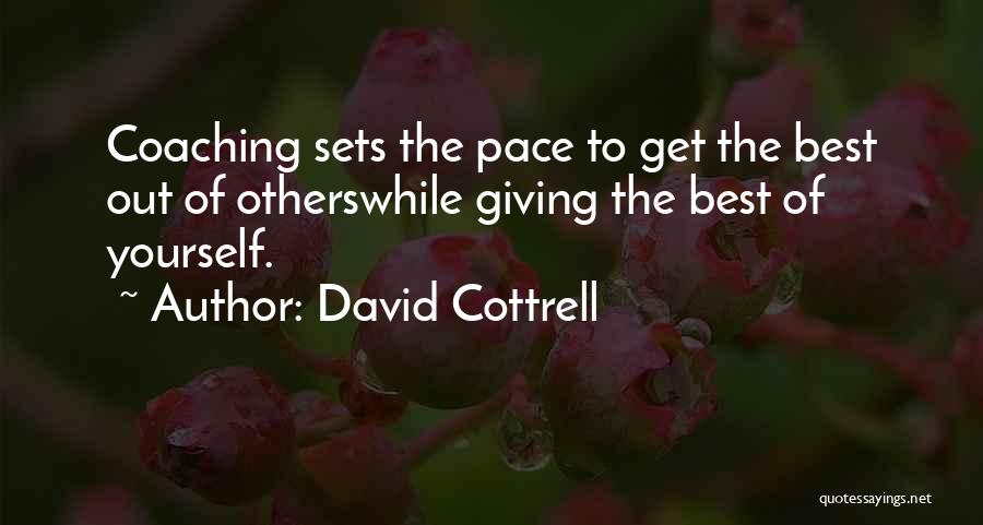 David Cottrell Quotes 936117