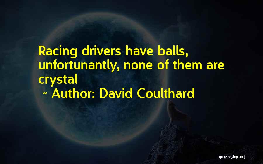 David Coulthard Quotes 590583