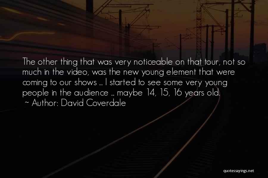 David Coverdale Quotes 692661