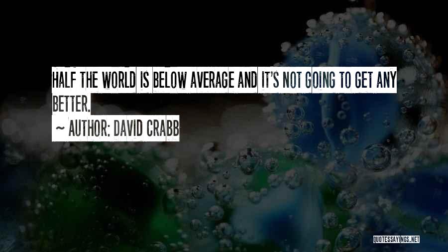 David Crabb Quotes 2132581