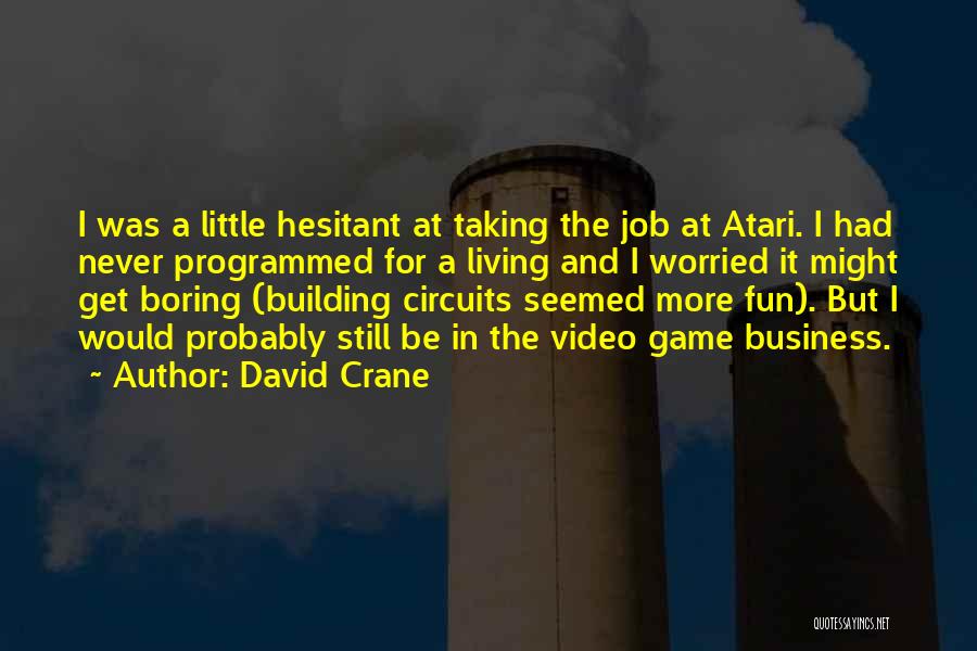 David Crane Quotes 1843850