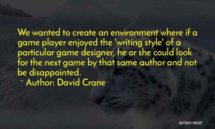 David Crane Quotes 273550