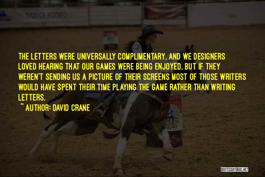 David Crane Quotes 755442