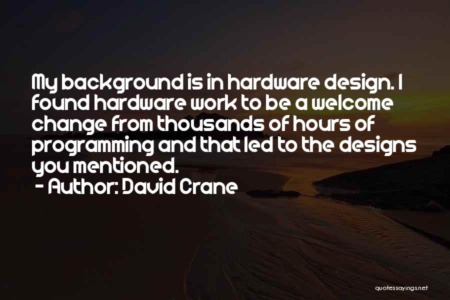 David Crane Quotes 929361