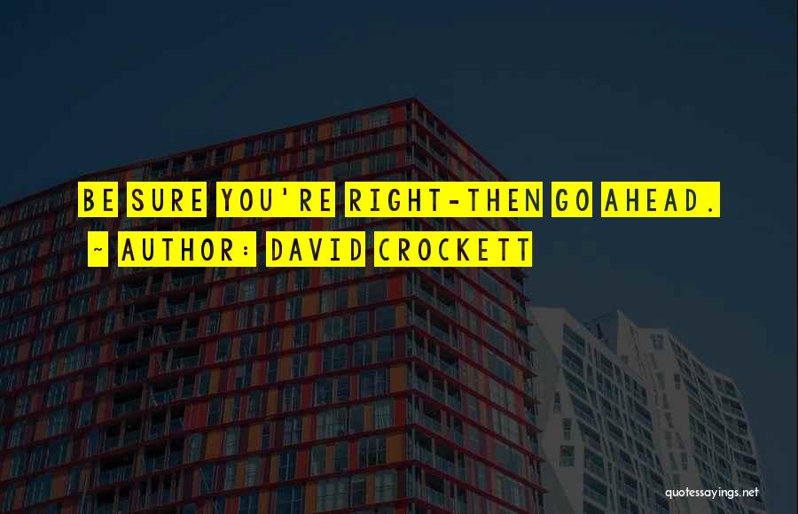 David Crockett Quotes 282371
