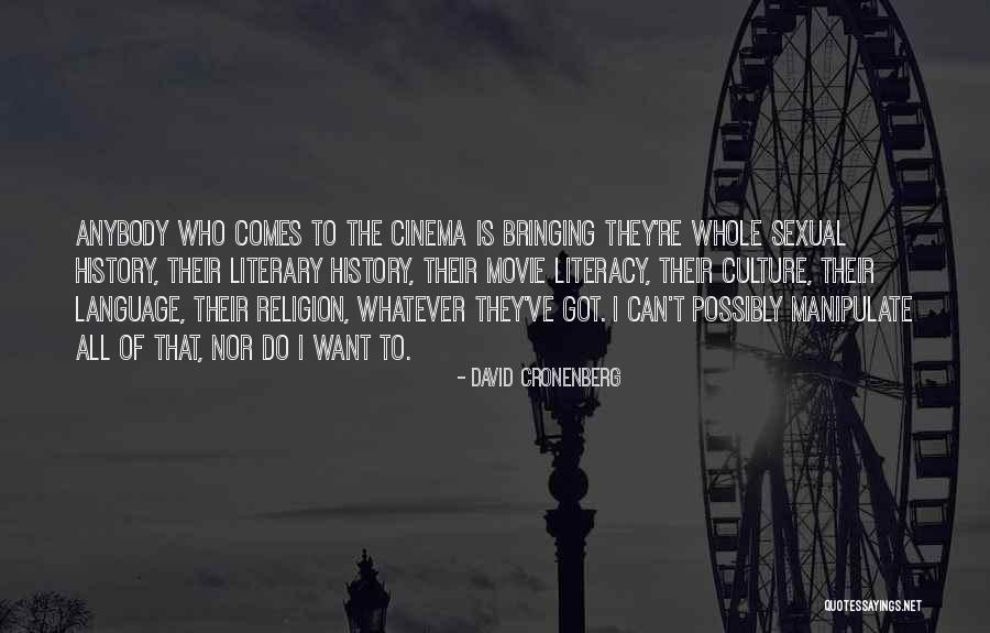 David Cronenberg Quotes 1256796