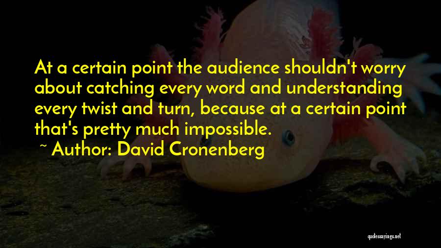 David Cronenberg Quotes 1433385