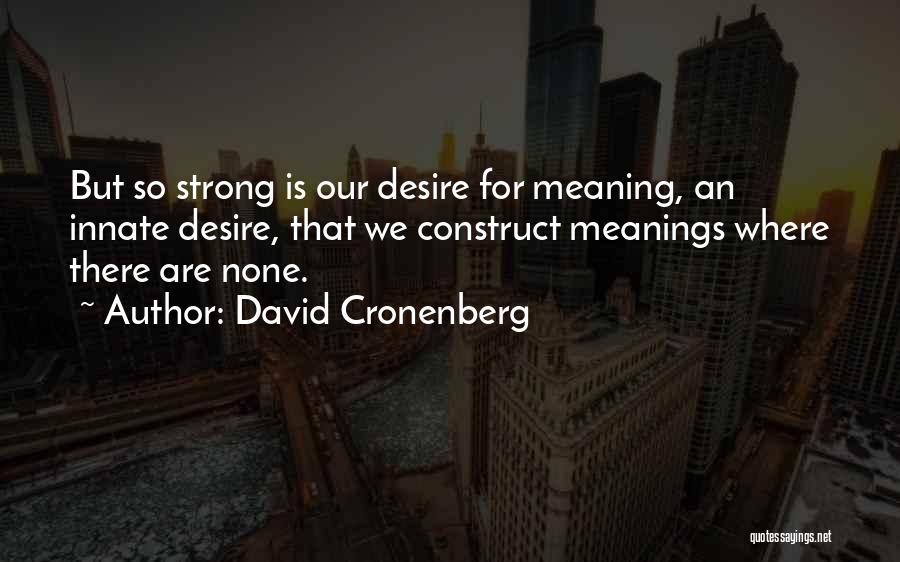 David Cronenberg Quotes 233550