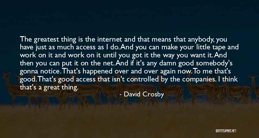 David Crosby Quotes 1098237