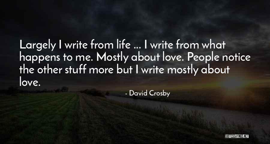 David Crosby Quotes 1372415