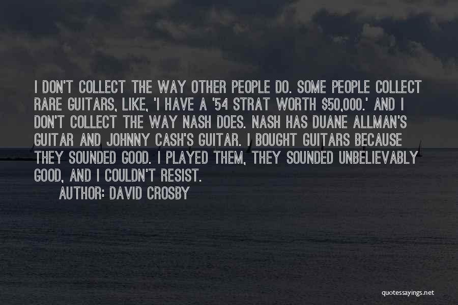 David Crosby Quotes 1622843