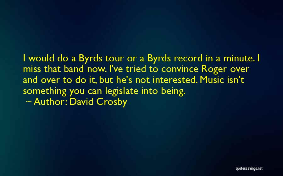 David Crosby Quotes 1692882