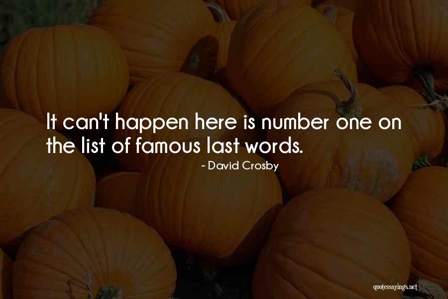 David Crosby Quotes 2069265 David Crosby Quotes 2069265