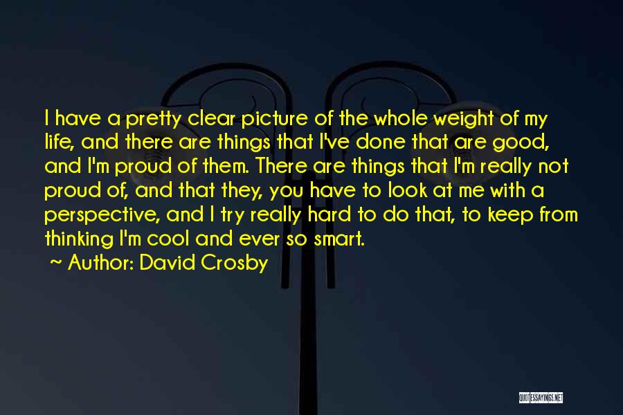David Crosby Quotes 249852