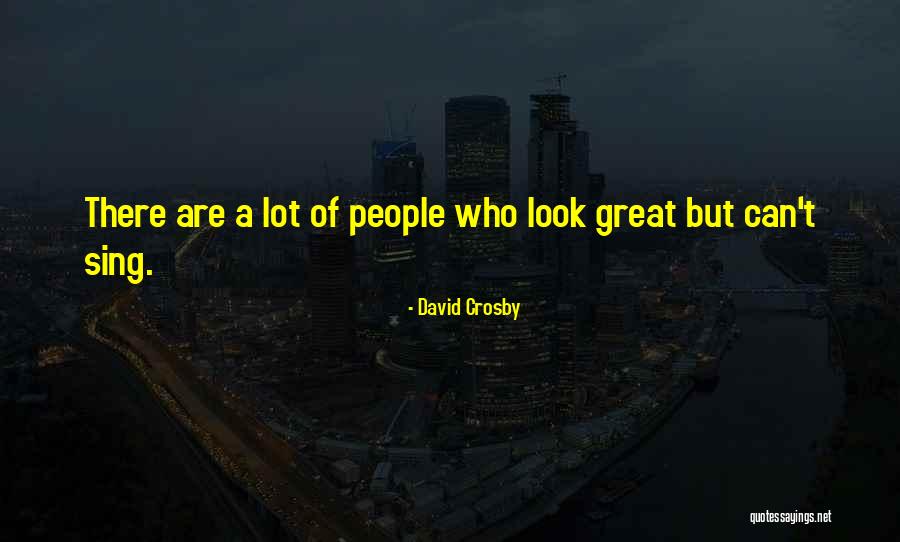 David Crosby Quotes 554708