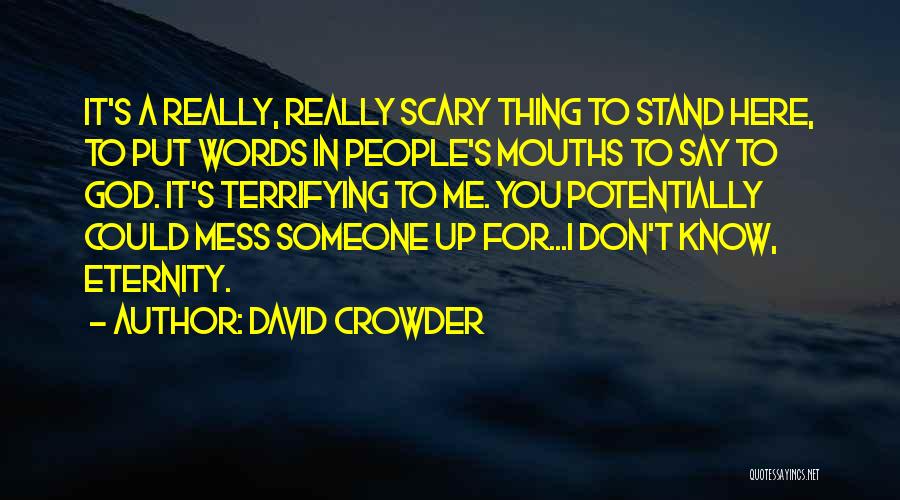 David Crowder Quotes 218610