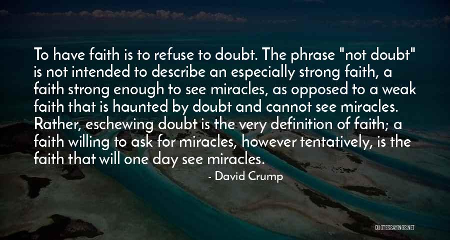 David Crump Quotes 922259