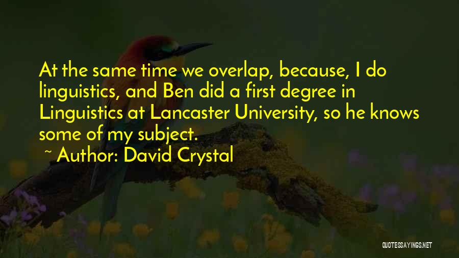 David Crystal Linguistics Quotes By David Crystal