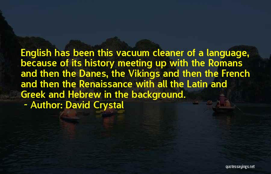 David Crystal Quotes 1074523