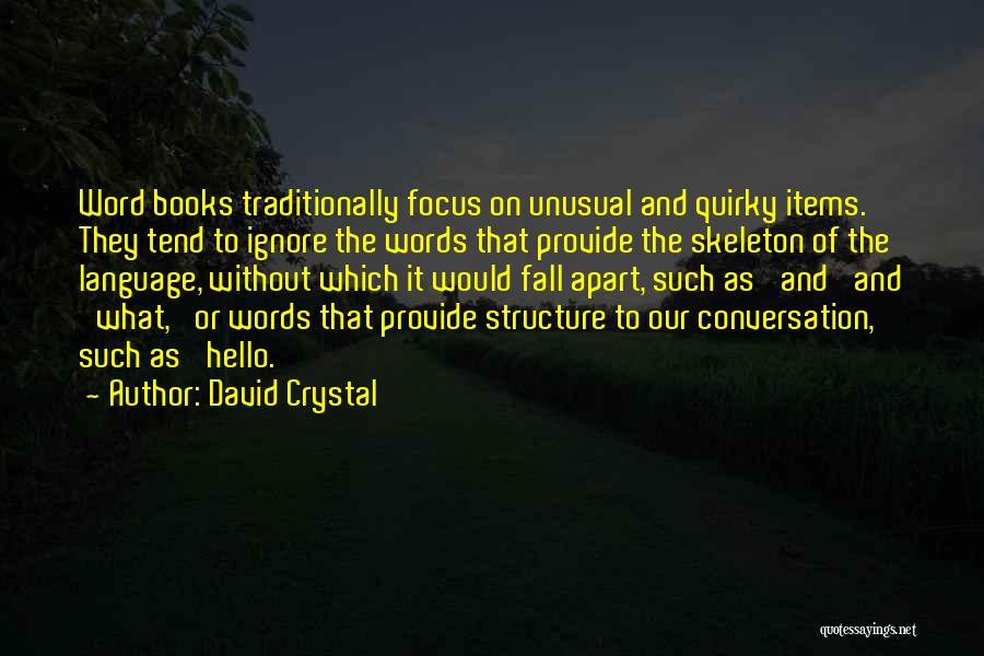 David Crystal Quotes 818559