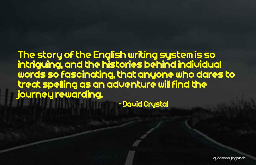 David Crystal Spelling Quotes By David Crystal