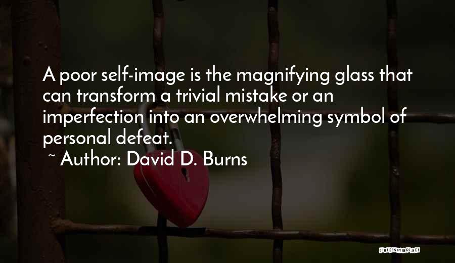 David D. Burns Quotes 267077