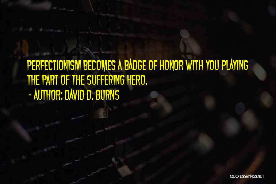 David D. Burns Quotes 273524