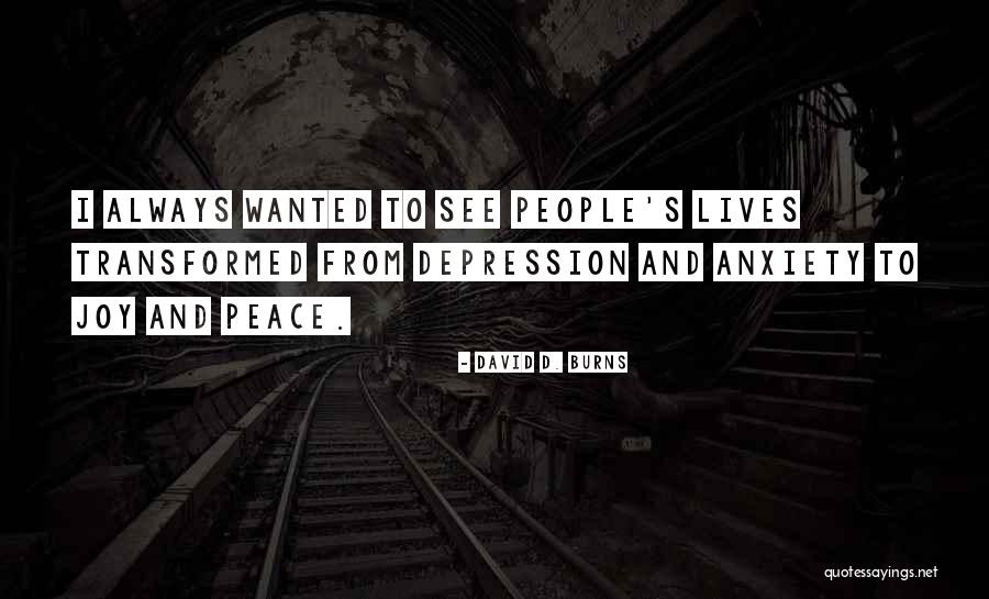 David D. Burns Quotes 703273 David D. Burns Quotes 703273