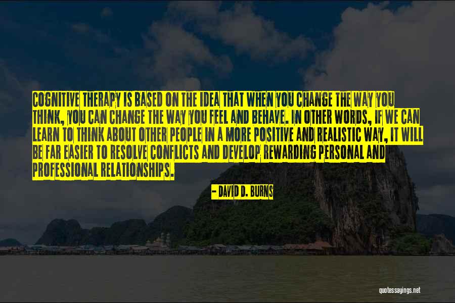 David D. Burns Quotes 975834 David D. Burns Quotes 975834