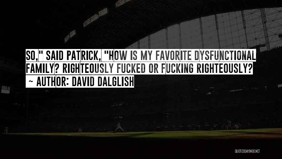 David Dalglish Quotes 347501