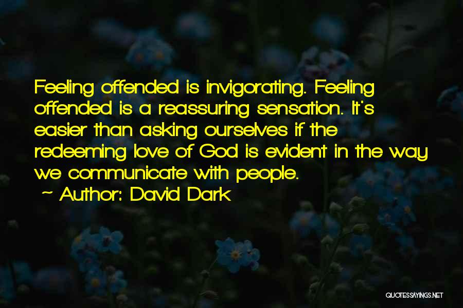 David Dark Quotes 1324353