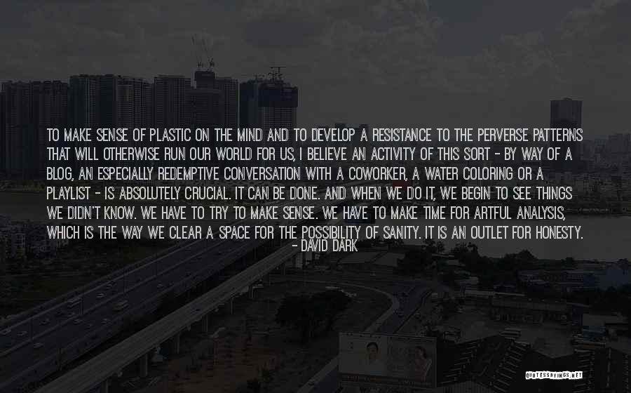 David Dark Quotes 215468 David Dark Quotes 215468