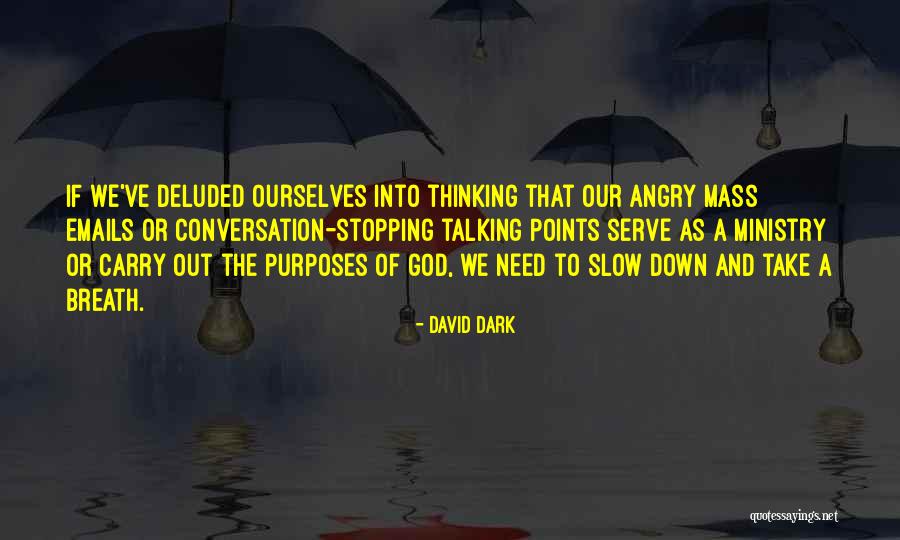David Dark Quotes 255789 David Dark Quotes 255789