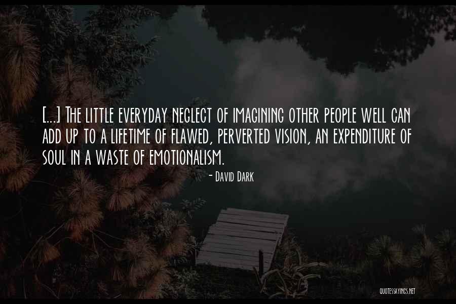 David Dark Quotes 470432 David Dark Quotes 470432