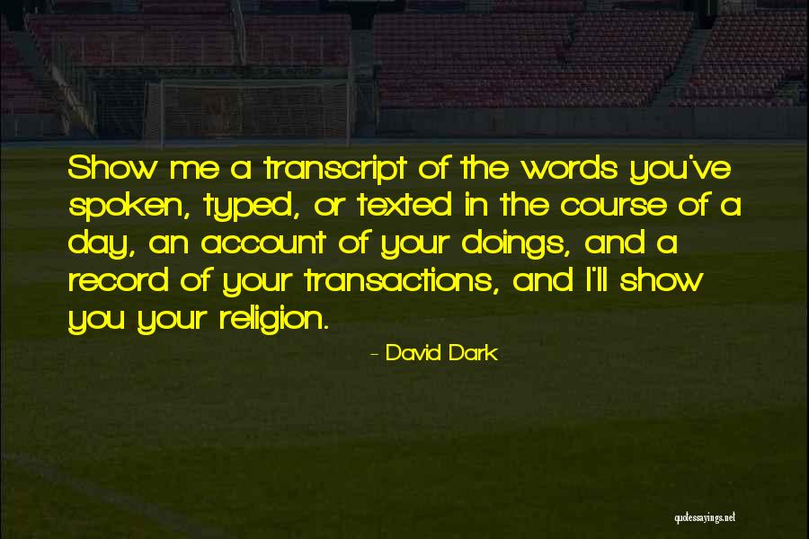 David Dark Quotes 637723 David Dark Quotes 637723
