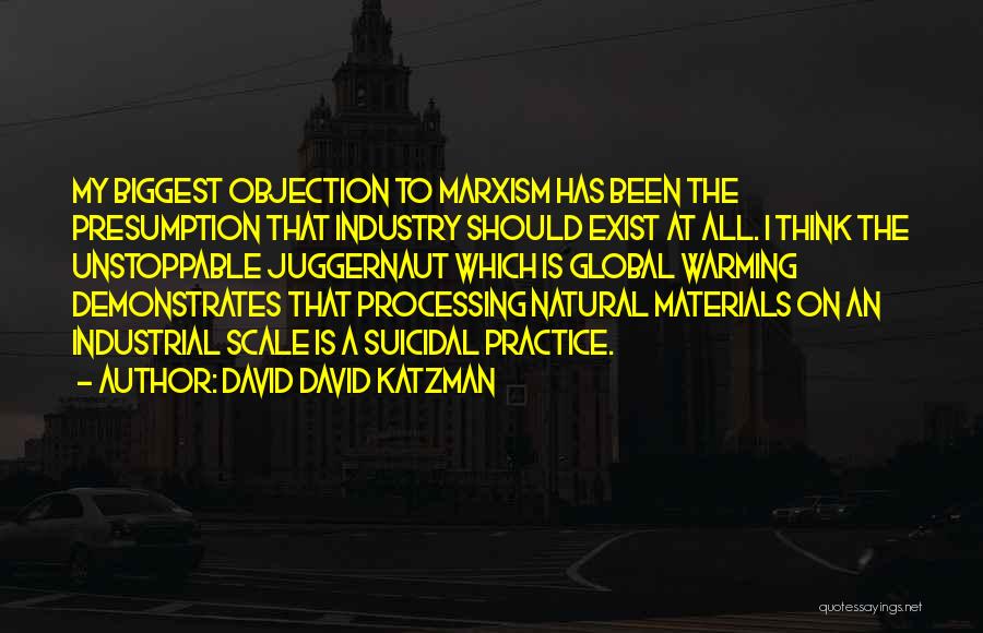 David David Katzman Quotes 1500925