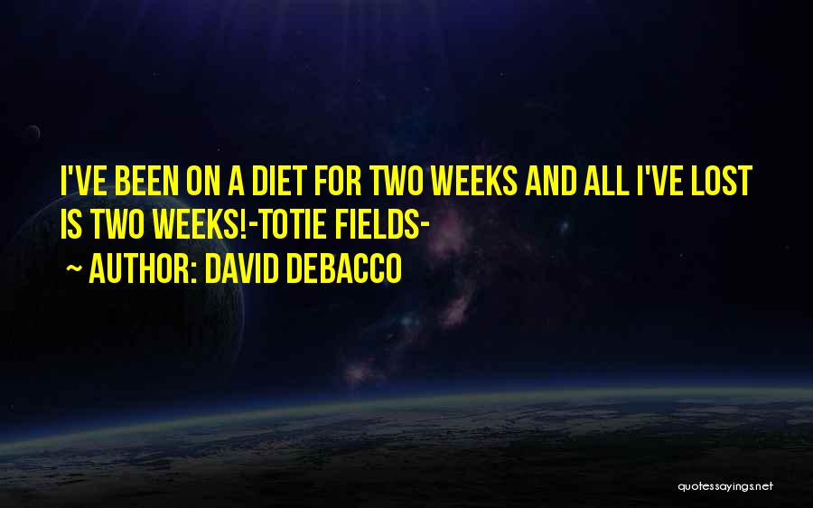 David DeBacco Quotes 903099