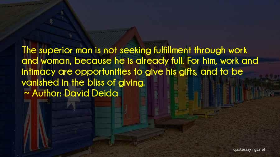 David Deida Superior Man Quotes By David Deida