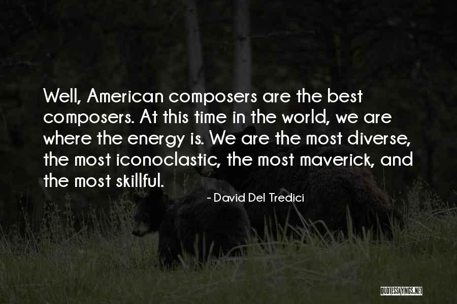 David Del Tredici Quotes 1298268 David Del Tredici Quotes 1298268